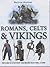 Romans, Celts and Vikings (British History)