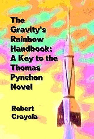 Study Guide: Gravity's Rainbow by Thomas Pynchon (Kindle Edition)