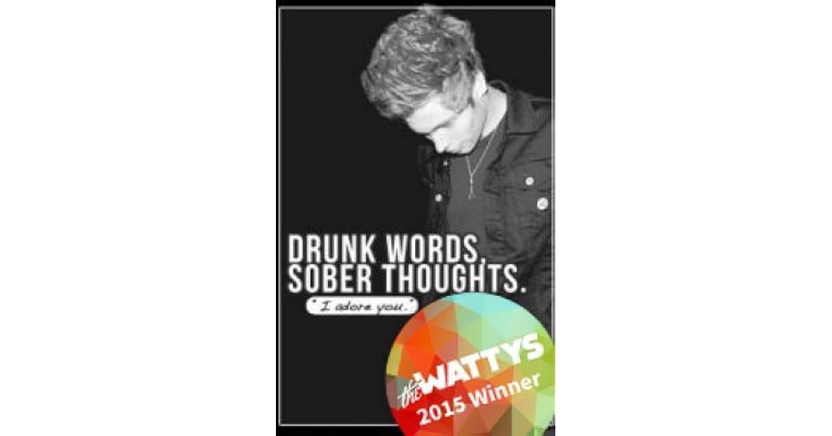Drunk Words, Sober Thoughts by AudreyEve