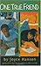One True Friend: A Heartfelt Story About Foster Care, Friendship Through Letters, and Finding Home for Children (Ages 10-12) (163rd Street Trilogy)