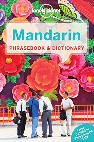 Mandarin Phrasebook & Dictionary (Lonely Planet Phrasebooks)