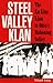 Steel Valley Klan: The Ku K...