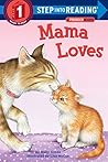 Mama Loves by Molly Goode Mama Loves by Molly Goode