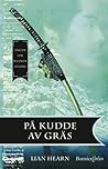 På kudde av gräs by Lian Hearn
