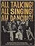 All Talking All Singing All Dancing by John Springer