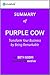 Purple Cow: Summary of the Key Ideas - Original Book by Seth Godin: Transform Your Business by Being Remarkable