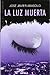 La luz muerta