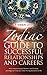 Zodiac Guide to Successful Relationships and Careers