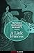 A Little Princess by Frances Hodgson Burnett A Little Princess by Frances Hodgson Burnett