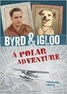 Byrd & Igloo: A P...