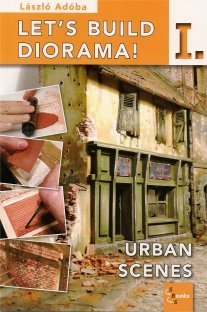 Let's Build Diorama Vol. 1 Urban Scenes (Paperback)