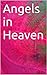 Angels in Heaven