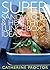 Super Sandwiches and Healthy Lunchbox Ideas by Catherine Proctor
