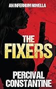 The Fixers: A Pulp Thriller