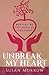 Unbreak My Heart by Susan Morrow