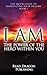 The Power of the Hero within You: I AM: The Quick Guide to Manifesting Your Dreams (Series, Book 1, Plus 3 Bonus Books) (Manifestation Creativity Prosperity Happiness Abundunce Wealth, 3 Bonus Books)