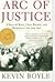 Arc of Justice by Kevin G. Boyle