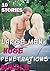 Large Men Huge Penetrations Bundle (10 Stories Taboo Mature Men, Older Younger, Untouched Brats)