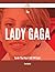 The Lady Gaga Guide That Ha...