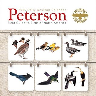 2015 Peterson Field Guide to Birds of North America Daily Desktop Calendar