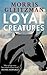 Loyal Creatures