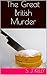 The Great British Murder (Danny Luper investigates - The 'Blingwood' Chronicles Book 2)