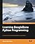 Learning BeagleBone Python Programming: Unleash the potential of BeagleBone using Python