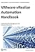 VMware vRealize Automation Handbook: Implementing Cloud Management in the Enterprise Environment
