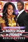 A Match Made in Heaven by Ashlie Brookes
