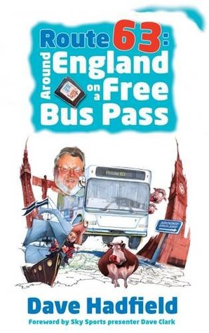 Route 63: Around England on a Free Bus Pass (Paperback)