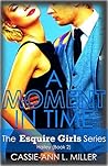A Moment in Time (The Esquire Girls: Hailey #2)