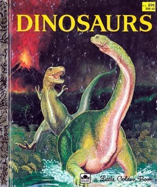 Dinosaurs (A Little Golden Book)