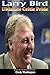 Larry Bird: Ultimate Celtic...