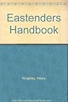 Eastenders Handbook by Hilary Kingsley