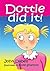Dottie Did It! by John Dabell