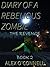 Minecraft Books: Minecraft Diary: Diary of a Rebellious Zombie: The Revenge (Diary of a Minecraft Zombie Book 2)