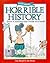 Even More Horrible History (Information Books - History - Even More Horrible History)