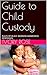 Guide to Child Custody: RUL...