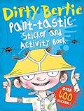 Dirty Bertie: Pant-tastic Sticker and Activity Book