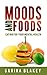 Moods and Foods: Eating for your Mental Health