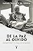 De la paz al olvido: Porfirio Díaz y el final de un mundo (Spanish Edition)