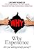 WHY Experience: Are You Wil...