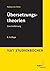 Übersetzungstheorien: Eine Einführung