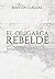 El Oligarca Rebelde: Mitos y verdades sobre las 14 familias: La oligarquía (Spanish Edition)