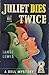 Juliet Dies Twice (Lieutena...