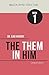 The Them in Him (The Biblical Family Structure Discussion Series Book 1)