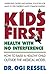 Kids First: Health with No Interference