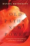 Old Paths, New Po...
