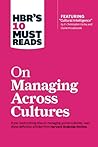 HBR's 10 Must Reads on Managing Across Cultures by Harvard Business Review HBR's 10 Must Reads on Managing Across Cultures by Harvard Business Review