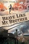 Brave Like My Brother